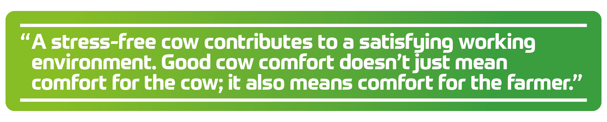 Cow comfort contributes to work satisfaction